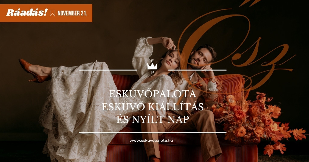 Esküvő Kiállítás és Nyílt Nap | Ősz - RÁADÁS 11.21. cover image