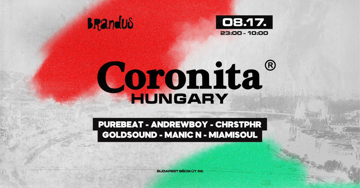 CORONITA® Hungary ▻ BRANDUS ▻ 08/17 | SZOMBAT 23:00 - 10:00 cover image