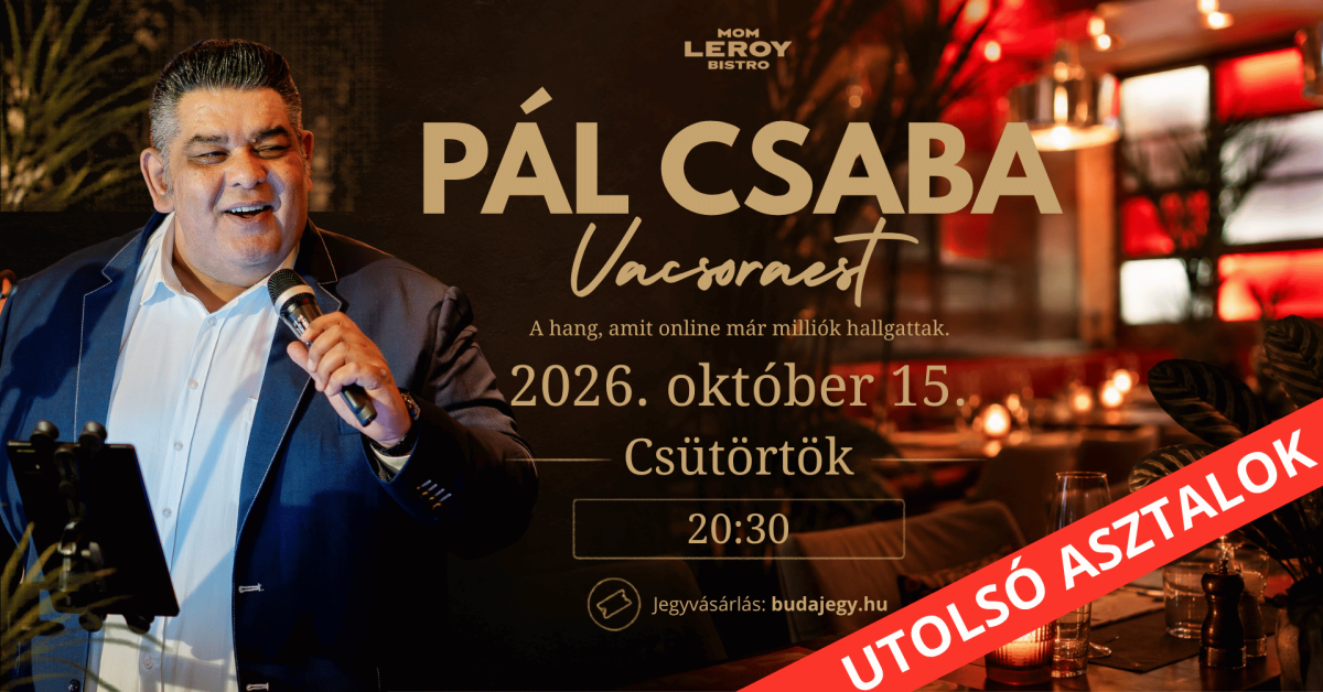 Pál Csaba Vacsoraest I Október 15. Csütörtök I Mom Leroy Bistro I Budapest cover image
