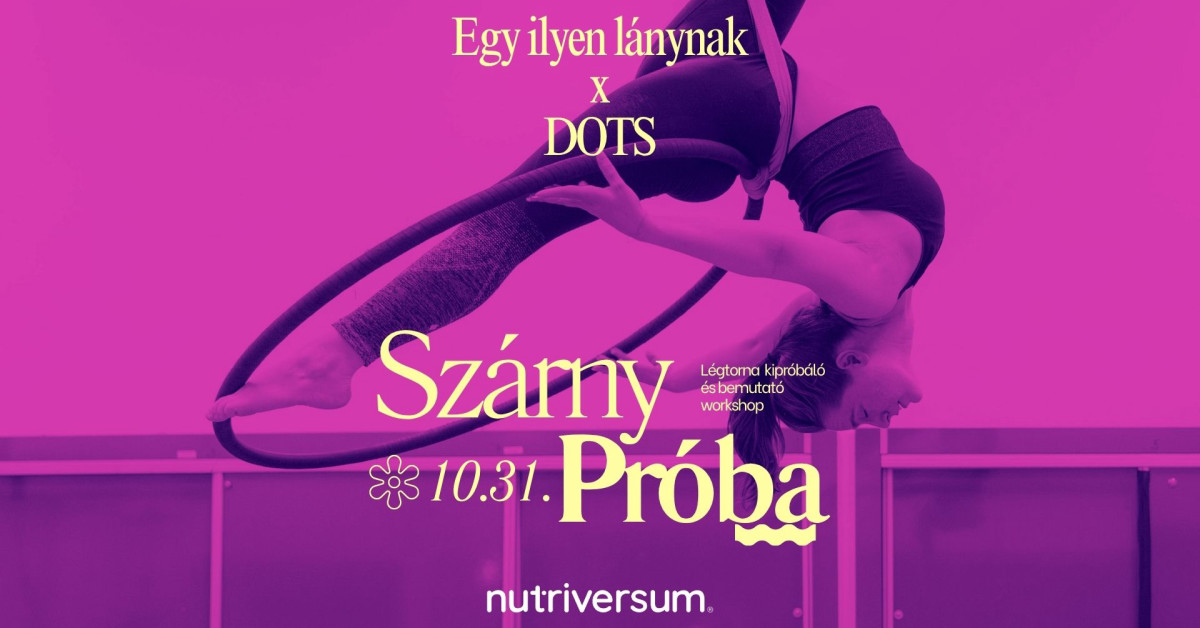 Egy ilyen lánynak x DOTS - Szárnypróba// Légtorna kipróbáló-bemutató óra //10.31 cover image