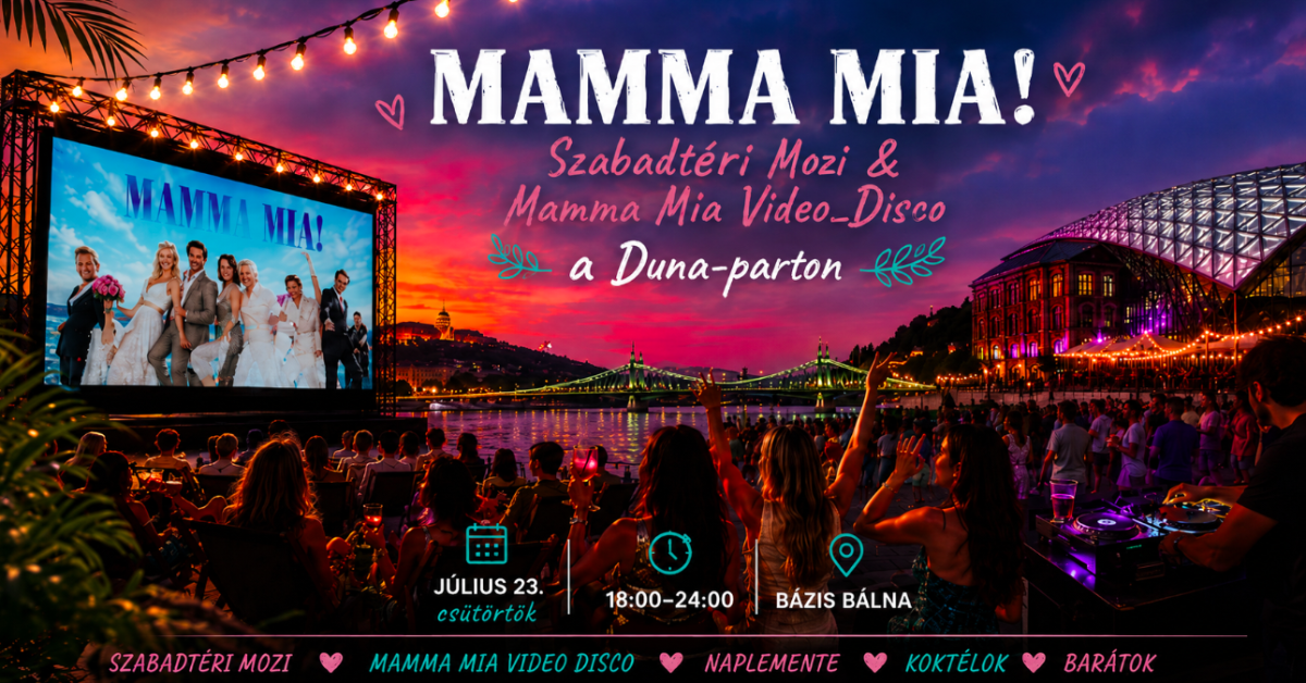 MAMMA MIA! Szabadtéri Mozi & Mamma Mia Video Disco a Duna-parton 07.23. - RÁADÁS cover image
