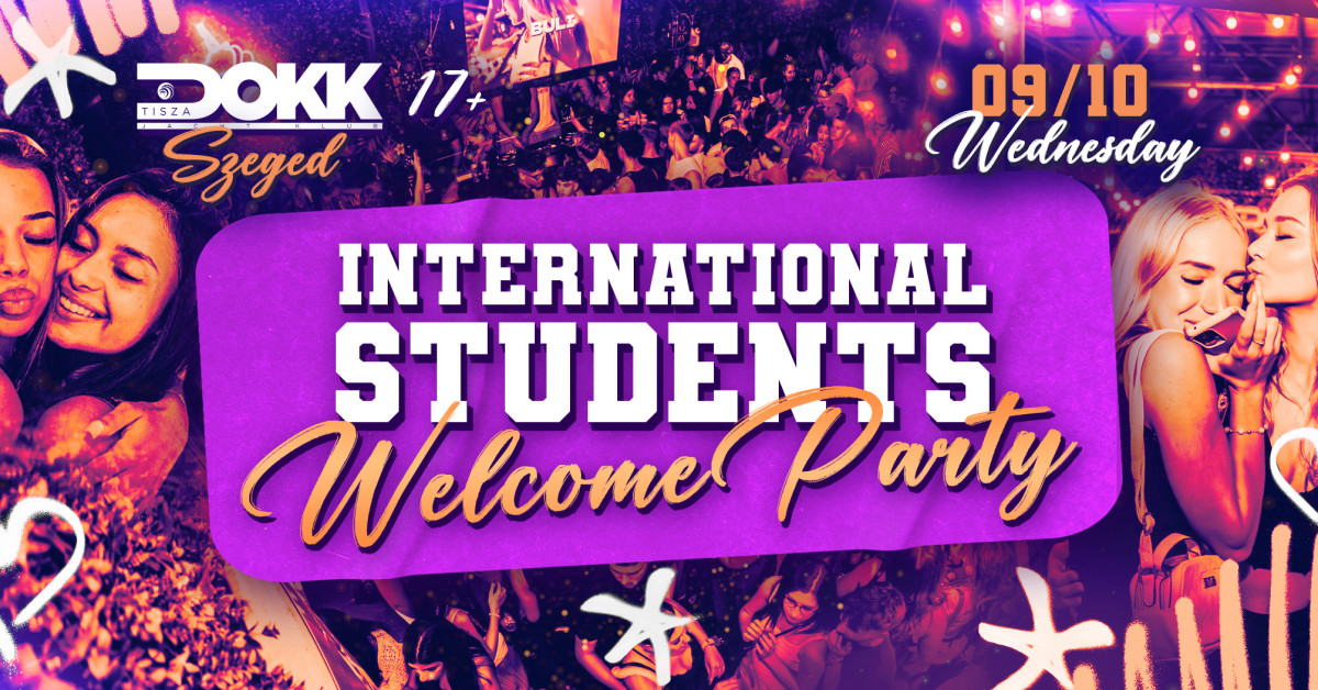 TISZA DOKK ★ INTERNATIONAL STUDENTS WELCOME PARTY ★ 09.10. szerda cover image