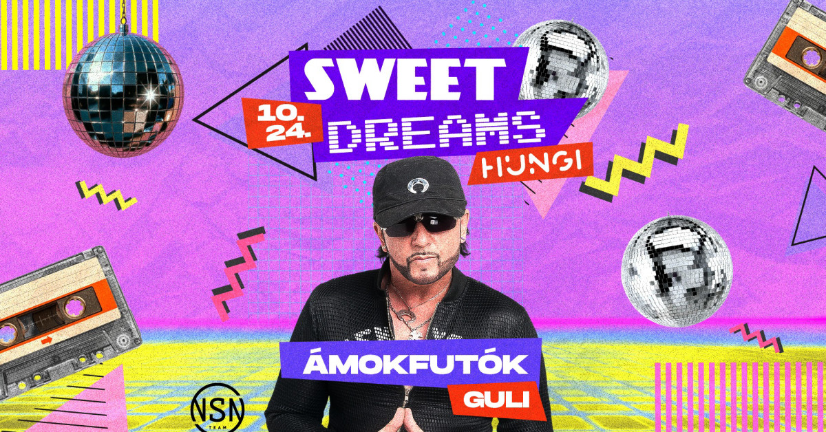 SWEET DREAMS ✘ ÁMOKFUTÓK | HUNGI | 10.24 cover image