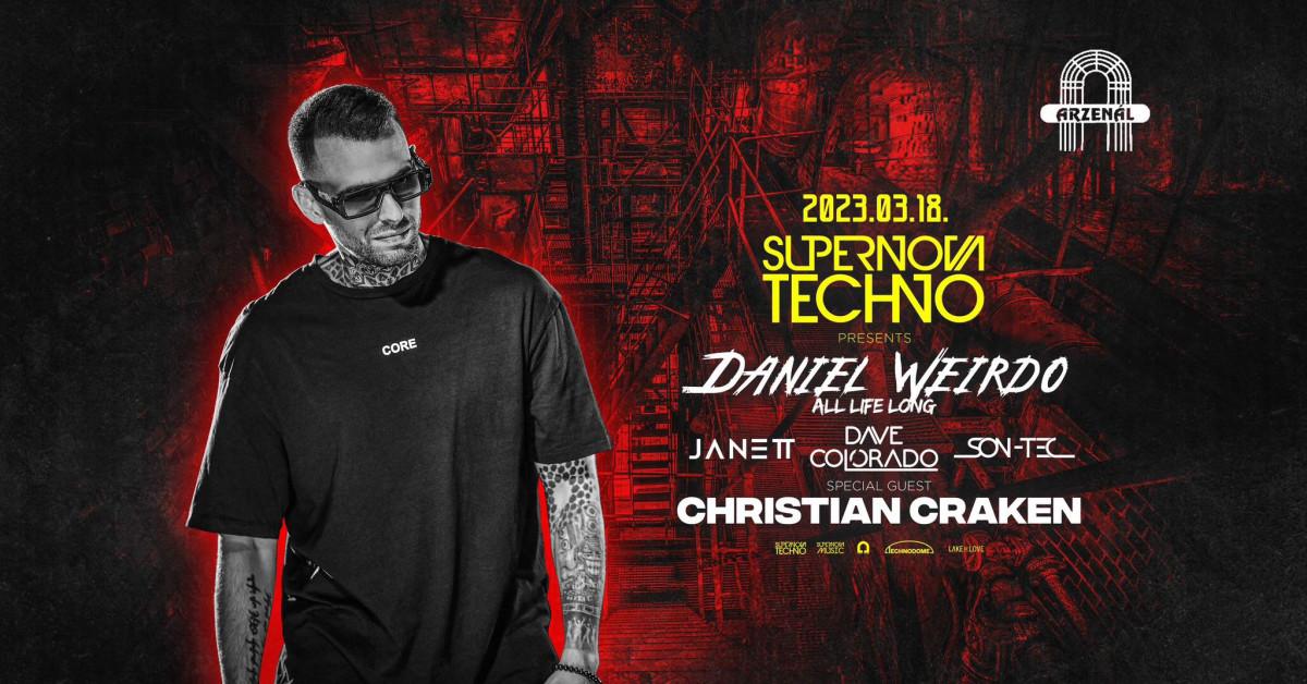 Supernova Techno pres. Daniel Weirdo All Life Long w/CHRISTIAN CRAKEN | Arzenál cover image