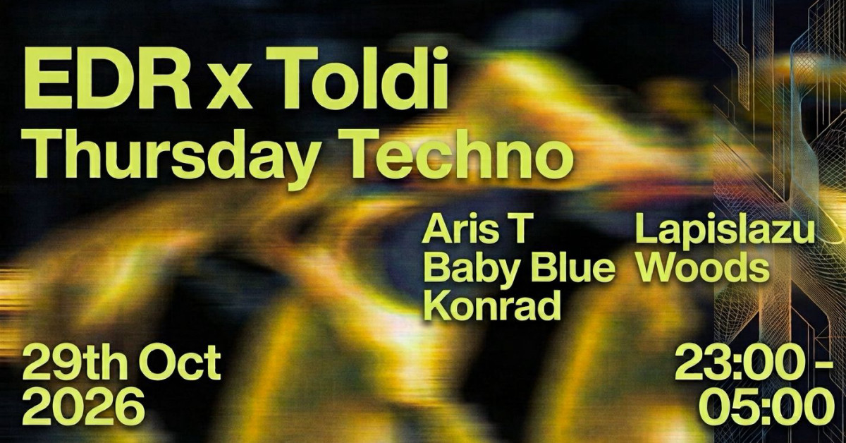 EDR x Thursday Techno I Toldi I 29th October cover image