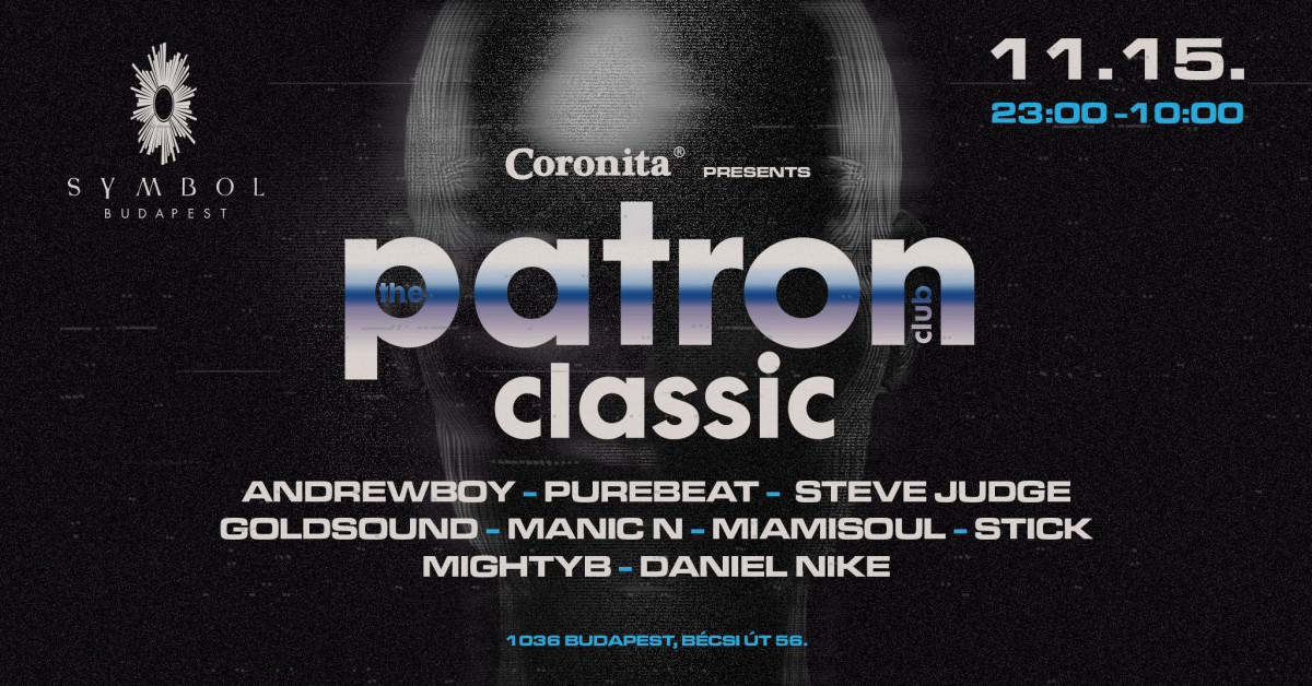 Patron Classic » 2025/11/15⎜23:00-10:00 @SYMBOL cover image